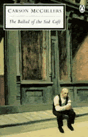 The Ballad of the Sad Cafe by Carson McCullers