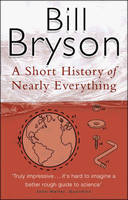 A Short History of Nearly Everything by Bill Bryson