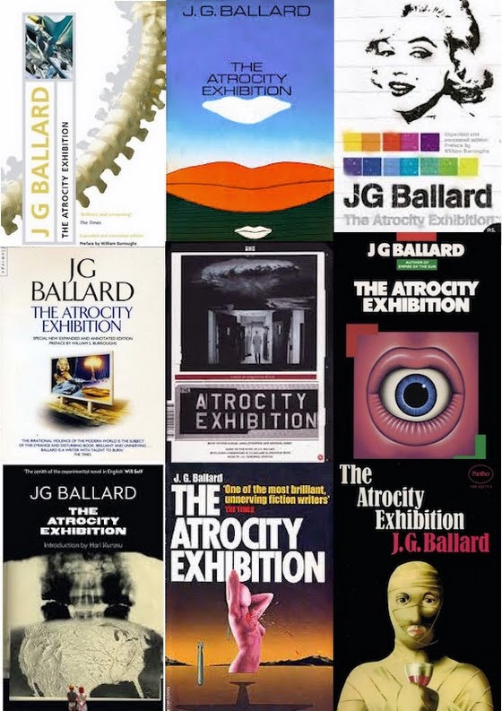 J. G. Ballard ~ The Atrocity Exhibition